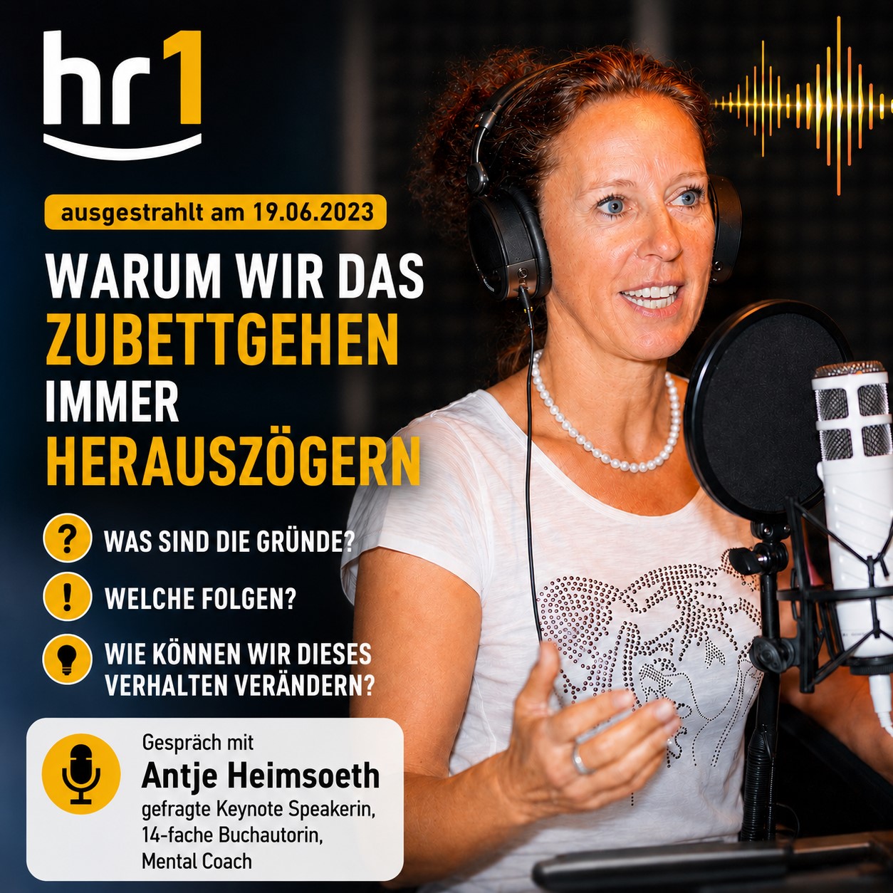 Antje Heimsoeth - hr1 am Sonntagmorgen - Warum wir das Zubettgehen immer herauszögern